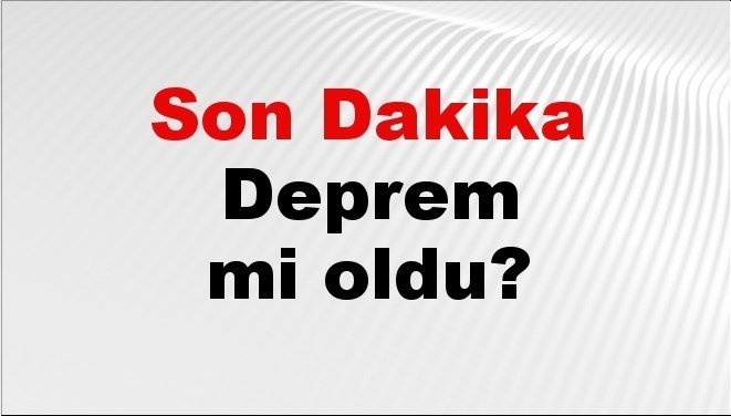 son dakika deprem mi oldu az once deprem nerede oldu istanbul ankara izmir ve il il afad son depremler 12 ekim 2025 wI2xL4LJ.jpg