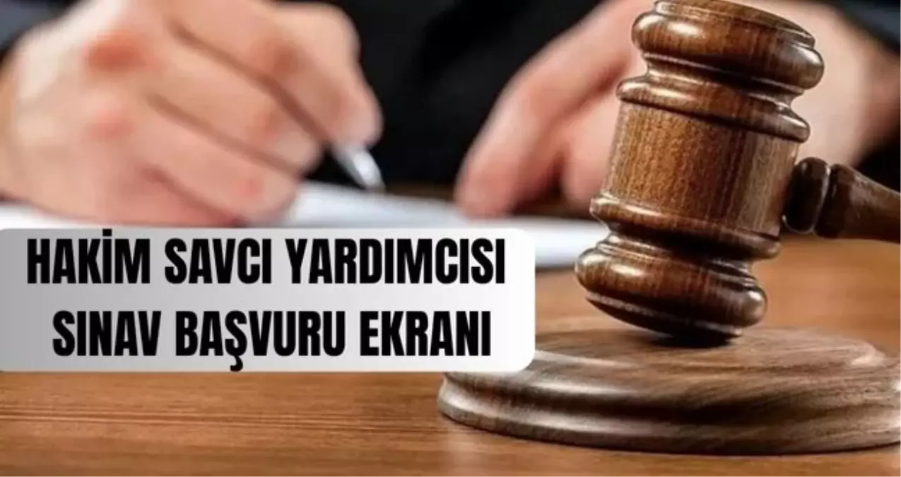 hakim ve savci yardimcisi sinav basvuru ekrani adalet bakanligi sinav basvurulari ne zaman hakim ve savci yardimcisi alimi basvurusu nasil yapilir O9B727MG.jpg